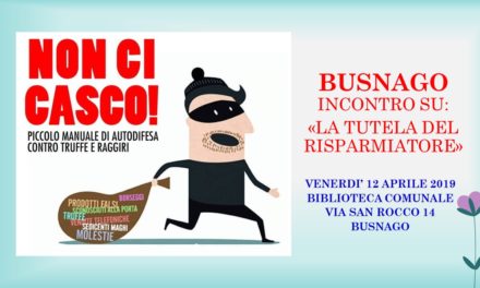 BUSNAGO – LA TUTELA DEL RISPARMIATORE