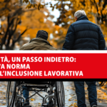 Disabilità, un passo indietro: la nuova norma svuota l’inclusione lavorativa