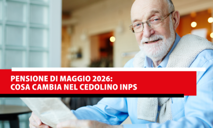 Pensione di maggio 2026: cosa cambia nel cedolino Inps