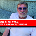 La memoria di chi c’era. Intervista a Mario Castiglioni