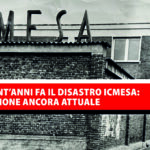CINQUANT’ANNI FA IL DISASTRO ICMESA: UNA LEZIONE ANCORA ATTUALE