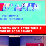 La Piattaforma Sociale Territoriale e le Antenne dello SPI Brianza